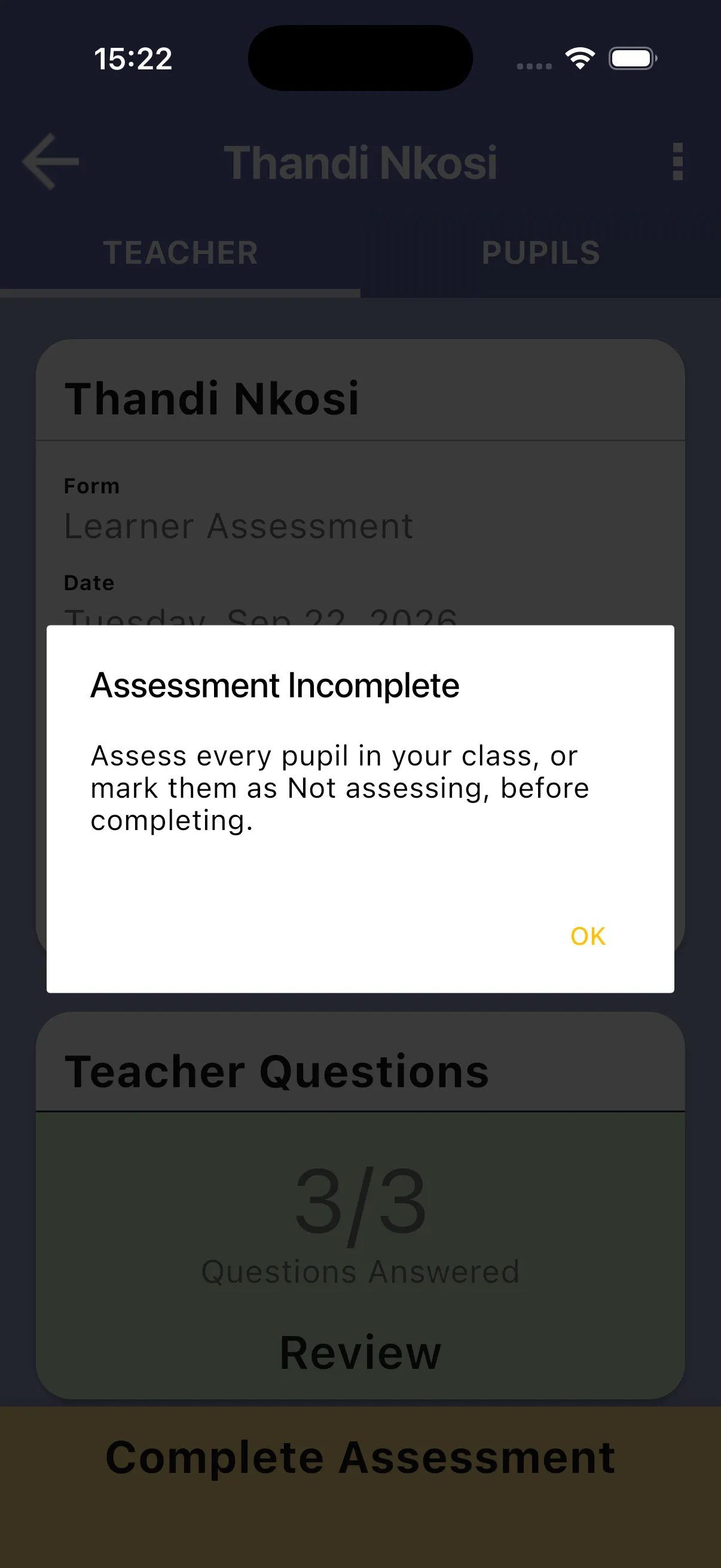 Assessment Incomplete message requiring every pupil to be assessed or marked Not assessing
