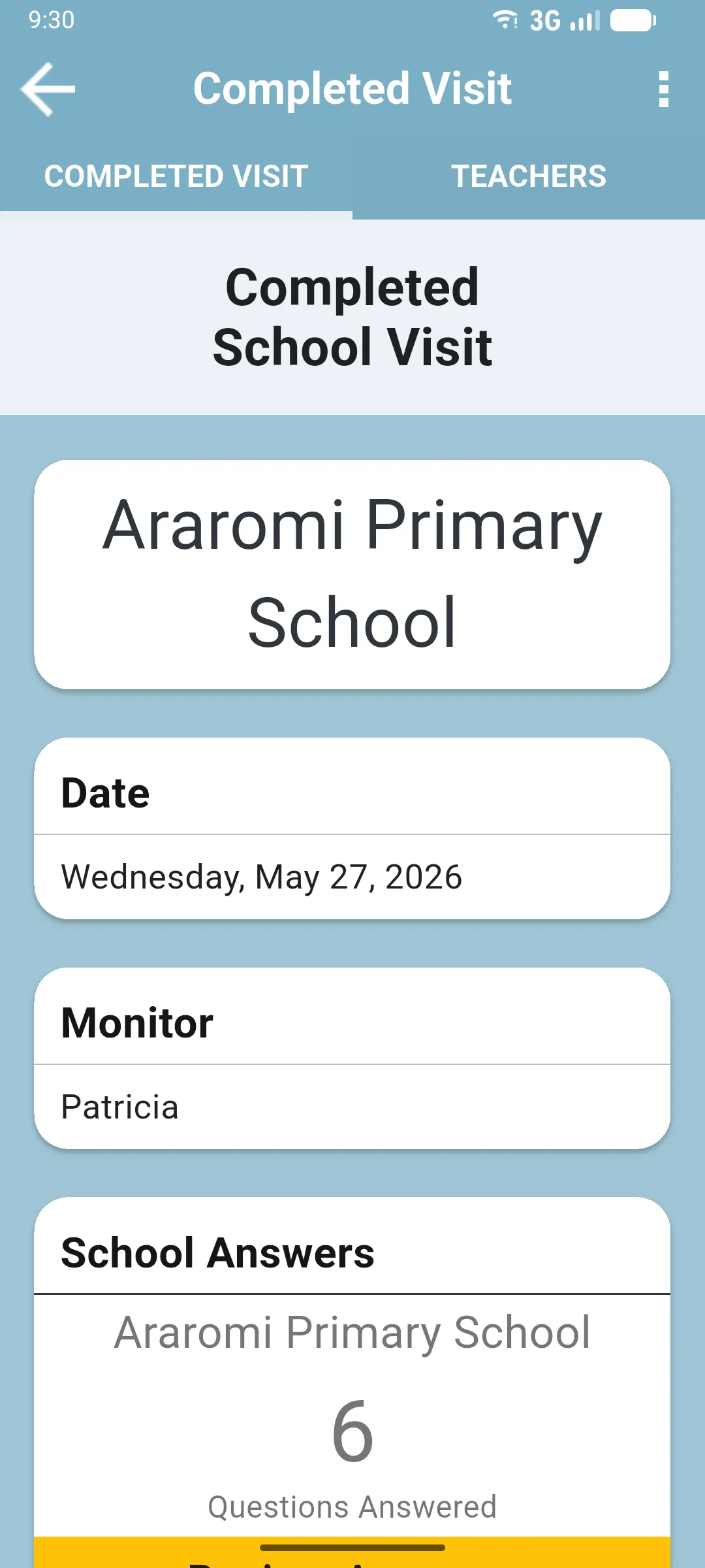 Completed Visit screen with the COMPLETED VISIT tab active, showing the school name, date, monitor and the start of the School Answers section